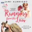 Running From the Law: Brides on the Run Book 3