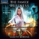 Family Business: Alison Brownstone Book 4, Martha Carr, Judith Berens, Michael Anderle