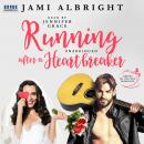 Running After a Heartbreaker: Brides on the Run Book 4, Jami Albright