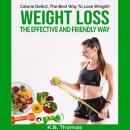 Calorie Deficit, The Best Way To Lose Weight! Audiobook