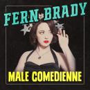 Fern Brady: Male Comedienne Audiobook