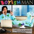 Gary Gulman: Boyish Man Audiobook