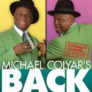 Michael Colyar's Back Audiobook
