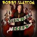 Bobby Slayton: Born to Be Bobby, Bobby Slayton