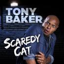 Tony Baker: Scaredy Cat Audiobook