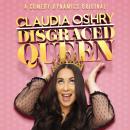 Claudia Oshry: Disgraced Queen Audiobook
