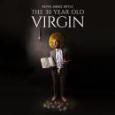 Kevin Doyle: 30 Year Old Virgin Audiobook