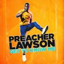 Preacher Lawson: Get To Know Me Audiobook