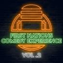 First Nations Comedy Experience: Vol 2 Audiobook