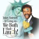 Yakov Smirnoff: As Long As We Both Shall Laugh Audiobook