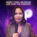 Mary Lynn Rajskub: Live from the Pandemic, Mary Lynn Rajskub