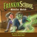 Monster Match: Frankinschool Book 1 Audiobook