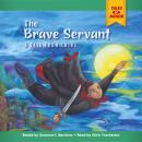 The Brave Servant Audiobook