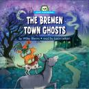 The Bremen Town Ghosts Audiobook