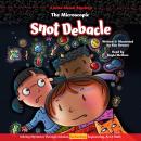 The Microscopic Snot Debacle: A Jesse Steam Mystery Solved through Technology Audiobook