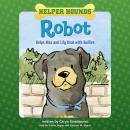 Helper Hounds Robot: Helps Max and Lily Deal with Bullies Audiobook