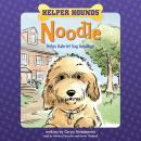 Helper Hounds: Noodle Helps Gabriel Say Goodbye Audiobook