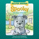 Helper Hounds: Spooky Helps Danny Tell the Truth Audiobook
