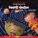 The Question of the Vomit Vortex: A Jesse Steam Mystery Solved through Science Audiobook