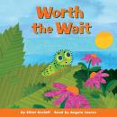 Growing Up Stories Collection: Worth the Wait Audiobook