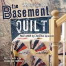 The Basement Quilt: Colebridge Community Series Book 1 of 7 Audiobook