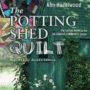 The Potting Shed Quilt: Colebridge Community Series Book 2 of 7 Audiobook