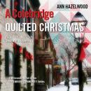 A Colebridge Quilted Christmas: Colebridge Community Series Book 7 of 7 Audiobook