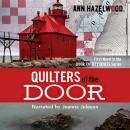 Quilters of the Door: First Novel in the Door County Quilts Series Audiobook