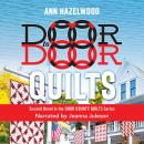 Door to Door Quilts: Second Novel in the Door County Quilts Series Audiobook