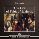 The Life of Fabius Maximus Audiobook
