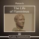 The Life of Flamininus Audiobook