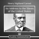 An Address to the Slaves of the United States Audiobook