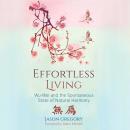 Effortless Living: Wu-Wei and the Spontaneous State of Natural Harmony