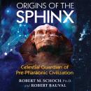 Origins of the Sphinx: Celestial Guardian of Pre-Pharaonic Civilization