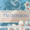 The Book of Ho'oponopono: The Hawaiian Practice of Forgiveness and Healing Audiobook