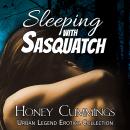 Sleeping with Sasquatch Audiobook