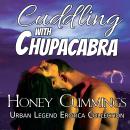 Cuddling with Chupacabra Audiobook