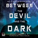 Between the Devil and the Dark Audiobook