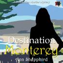 Destination Monterey Audiobook