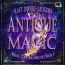 Antique Magic Audiobook