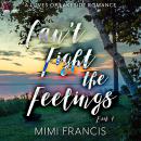 Can't Fight The Feelings Audiobook