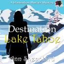 Destination Lake Tahoe Audiobook