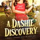 A Dashie Discovery: A Mobile Groomer Mystery Audiobook