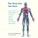 The Virus and the Host: Protect Yourself from Infectious Disease by Reducing Toxicity, Improving Imm Audiobook