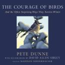 The Courage of Birds: And the Often Surprising Ways They Survive Winter Audiobook