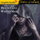 Warded Man (1 of 2) [Dramatized Adaptation], Peter V. Brett