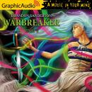 Warbreaker (3 of 3) [Dramatized Adaptation] Audiobook