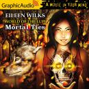 Mortal Ties [Dramatized Adaptation] Audiobook