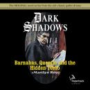 Barnabas, Quentin and the Hidden Tomb Audiobook
