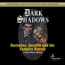 Barnabas, Quentin and the Vampire Beauty Audiobook